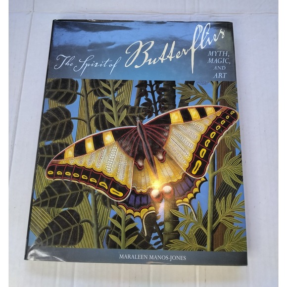 Other - Spirit of Butterflies Myth Magic & Art Maraleen Manos-Jones HC Book 1st Edition